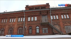 Вести. Кировская область - К юбилею города Кирова отреставрируют 12 объектов культурного наследия